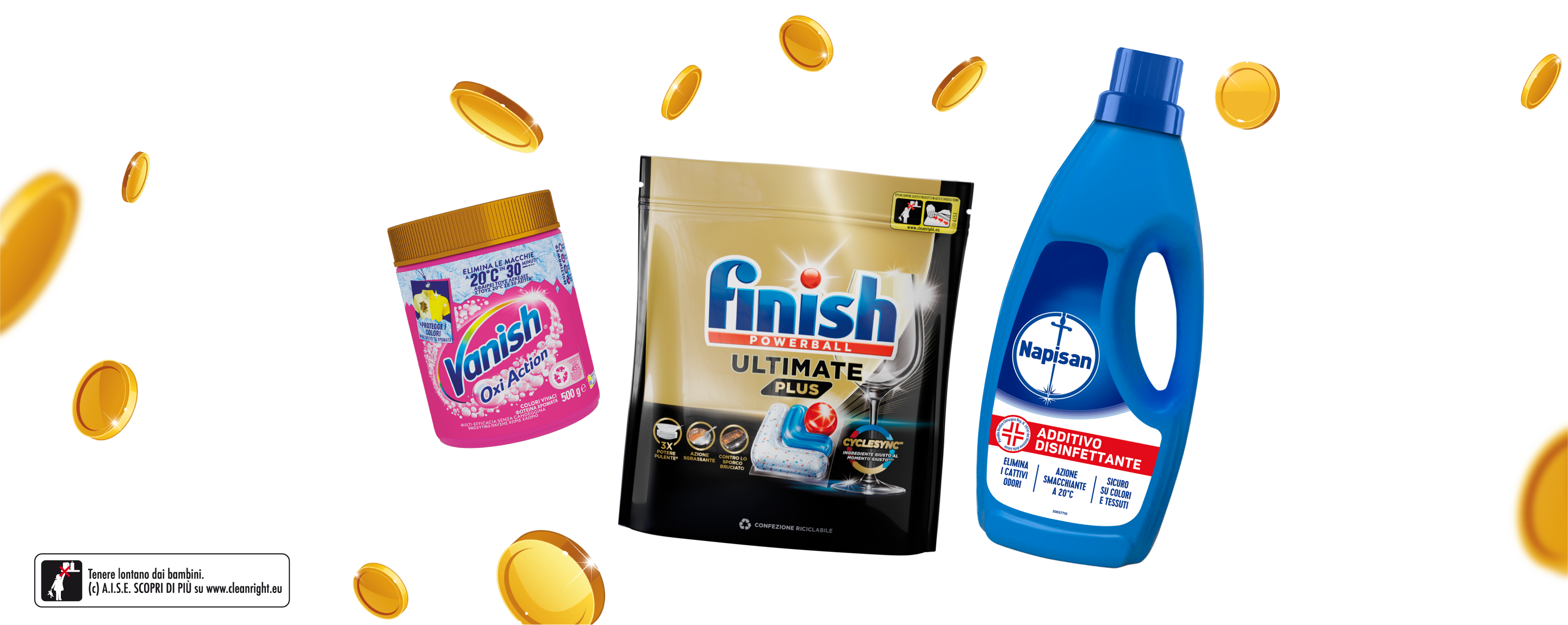 prodotti Vanish Osi Action, Finish poweball Ultimate Plus e Napisan Additivo disinfettante - Bollino AISE Tenere lontano dai bambini
